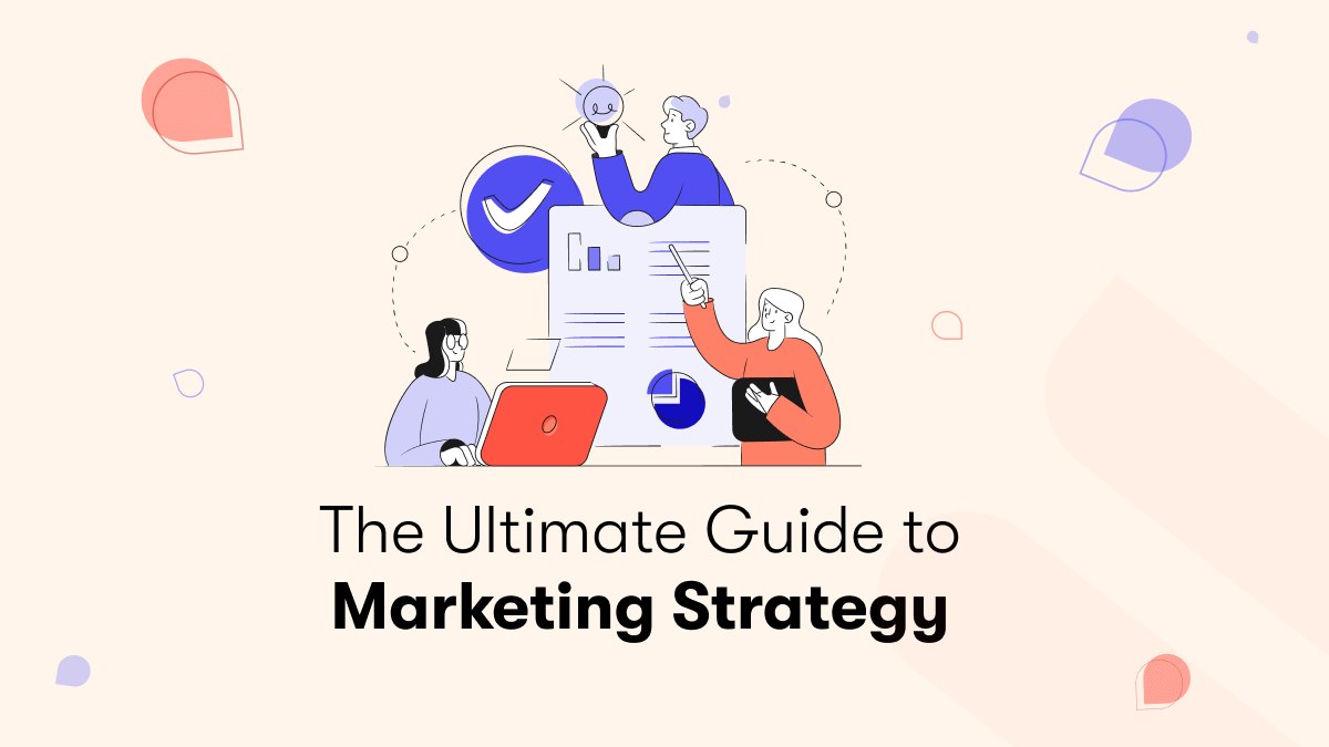 6 Best & Effective Digital Marketing Strategies with Tips on How to Form One